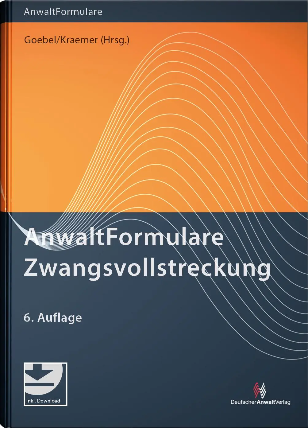 Cover: 9783824016433 | AnwaltFormulare Zwangsvollstreckung | Frank-Michael Goebel (u. a.)