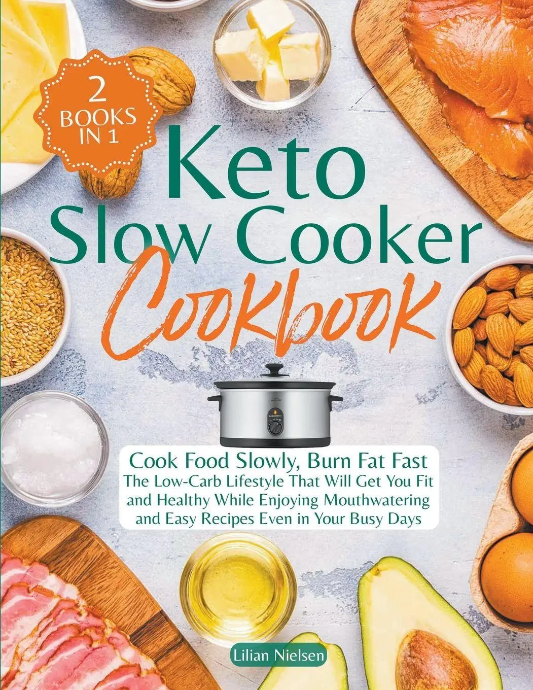 Cover: 9798201796433 | Keto Slow Cooker Cookbook I Cook Food Slowly, Burn Fat Fast I The...