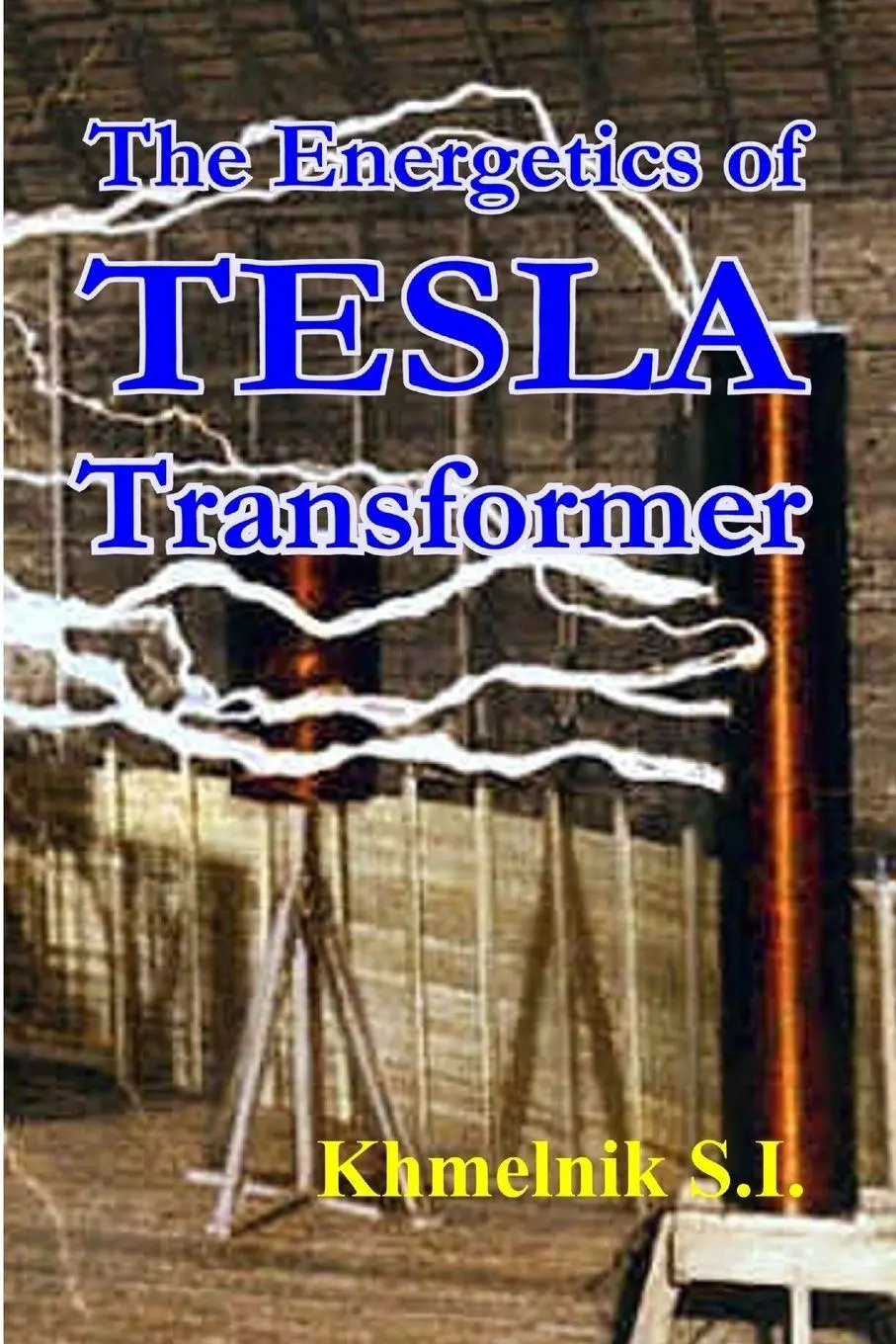 Cover: 9781105536533 | The Energetics of Tesla transformers | Solomon I. Khmelnik | Buch