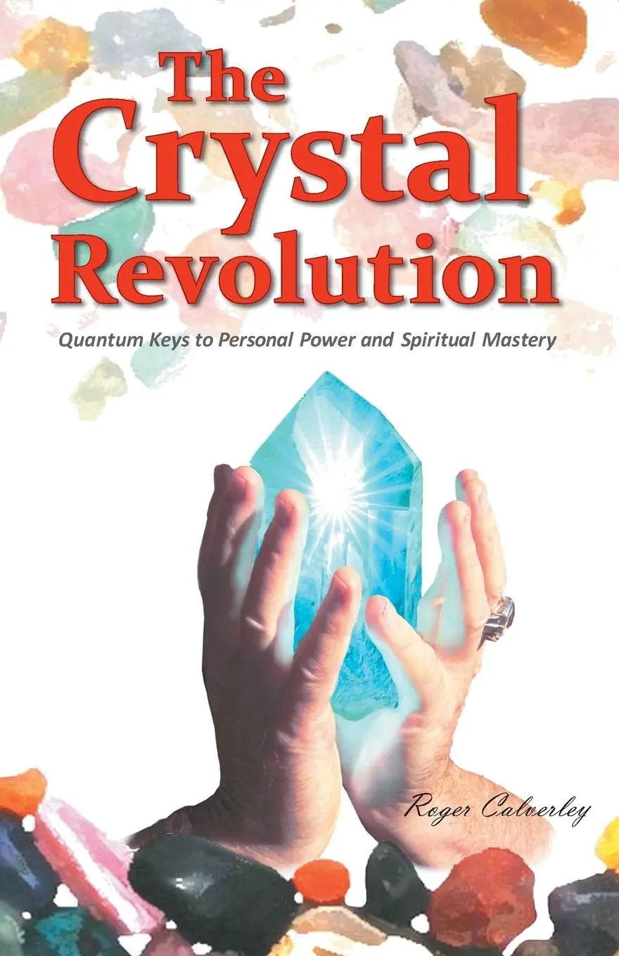 Cover: 9781452586533 | The Crystal Revolution | Roger Calverley | Taschenbuch | Englisch