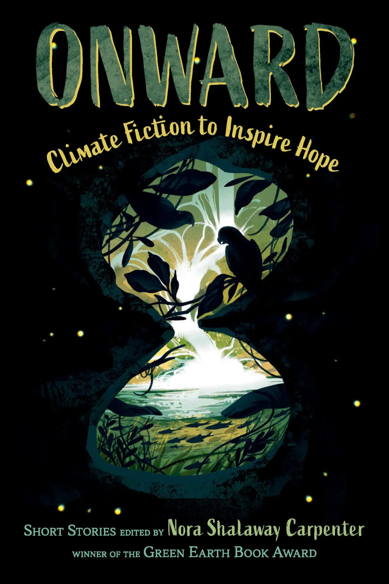 Cover: 9781623546533 | Onward | 16 Climate Fiction Short Stories to Inspire Hope | Buch