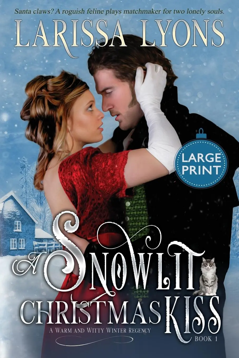 Cover: 9781949426533 | A Snowlit Christmas Kiss | A Warm and Witty Winter Regency | Lyons