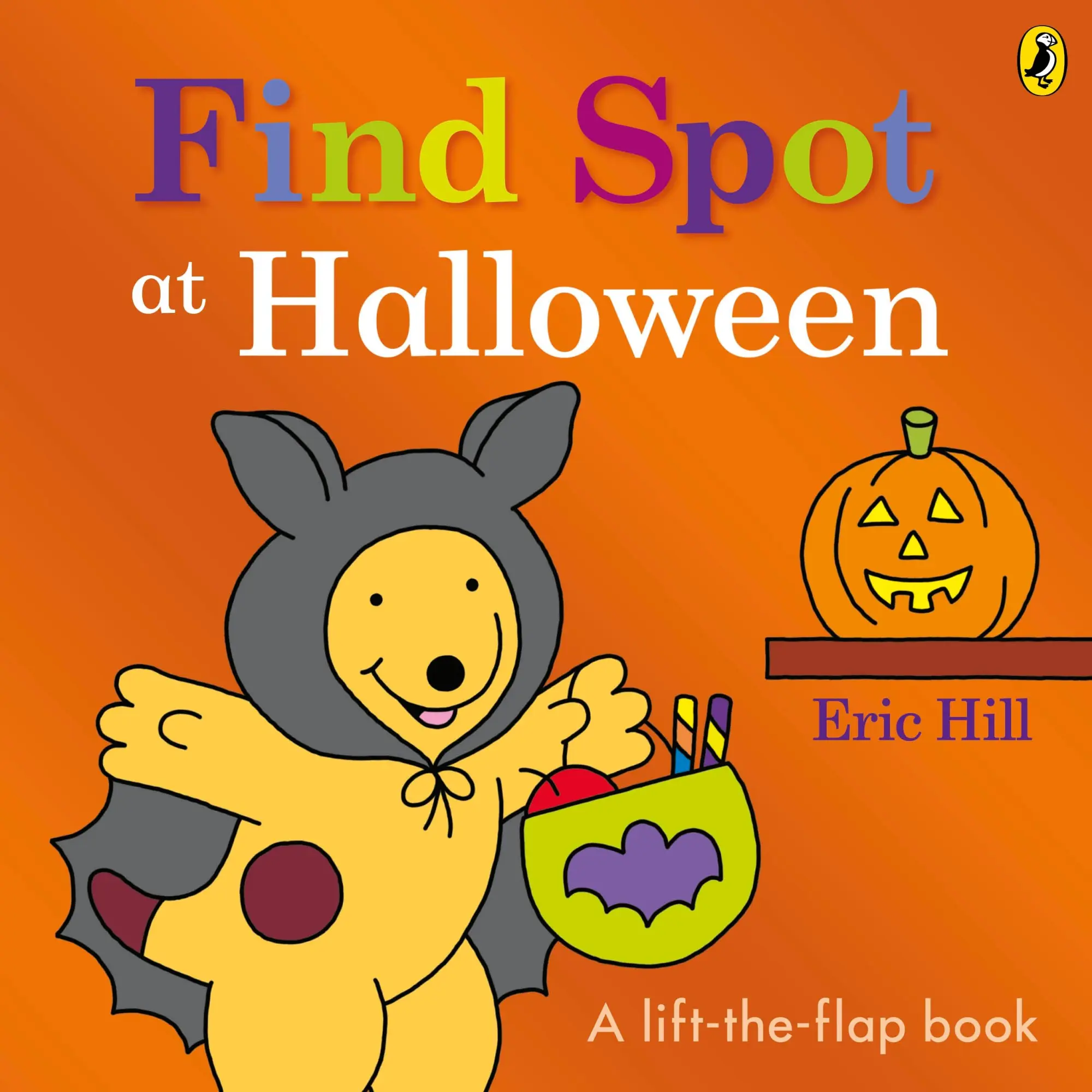 Cover: 9780241636633 | Find Spot at Halloween | A Lift-the-Flap Story | Eric Hill | Buch