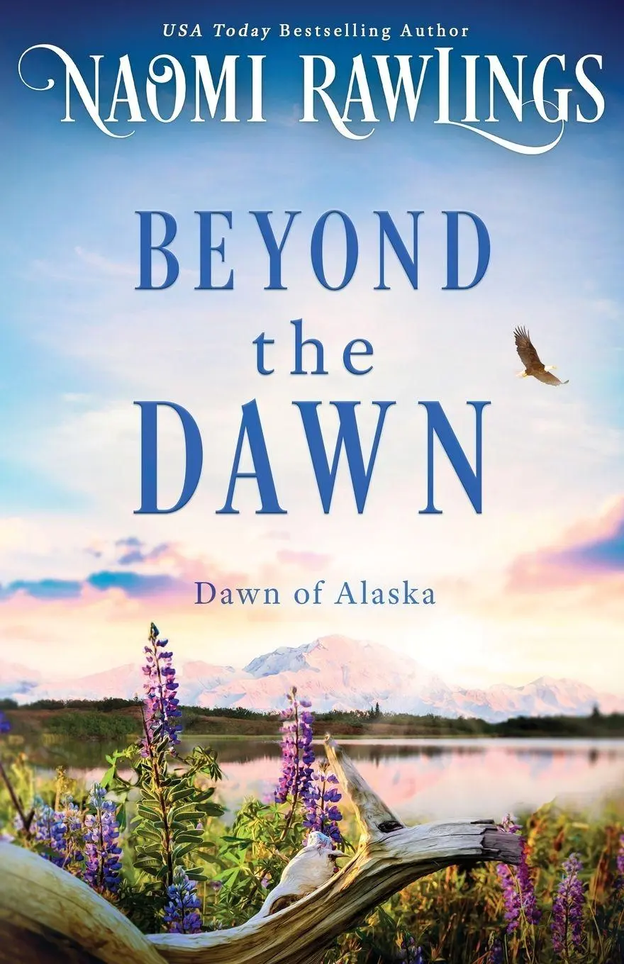Cover: 9781955356633 | Beyond the Dawn | Naomi Rawlings | Taschenbuch | Dawn of Alaska | 2026