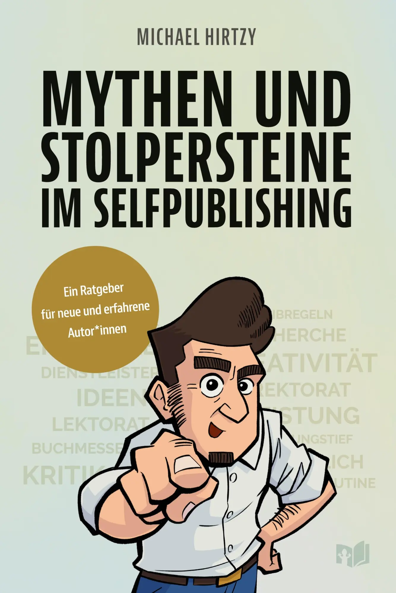 Cover: 9783384506733 | Mythen und Stolpersteine im Selfpublishing | Michael Hirtzy | Buch