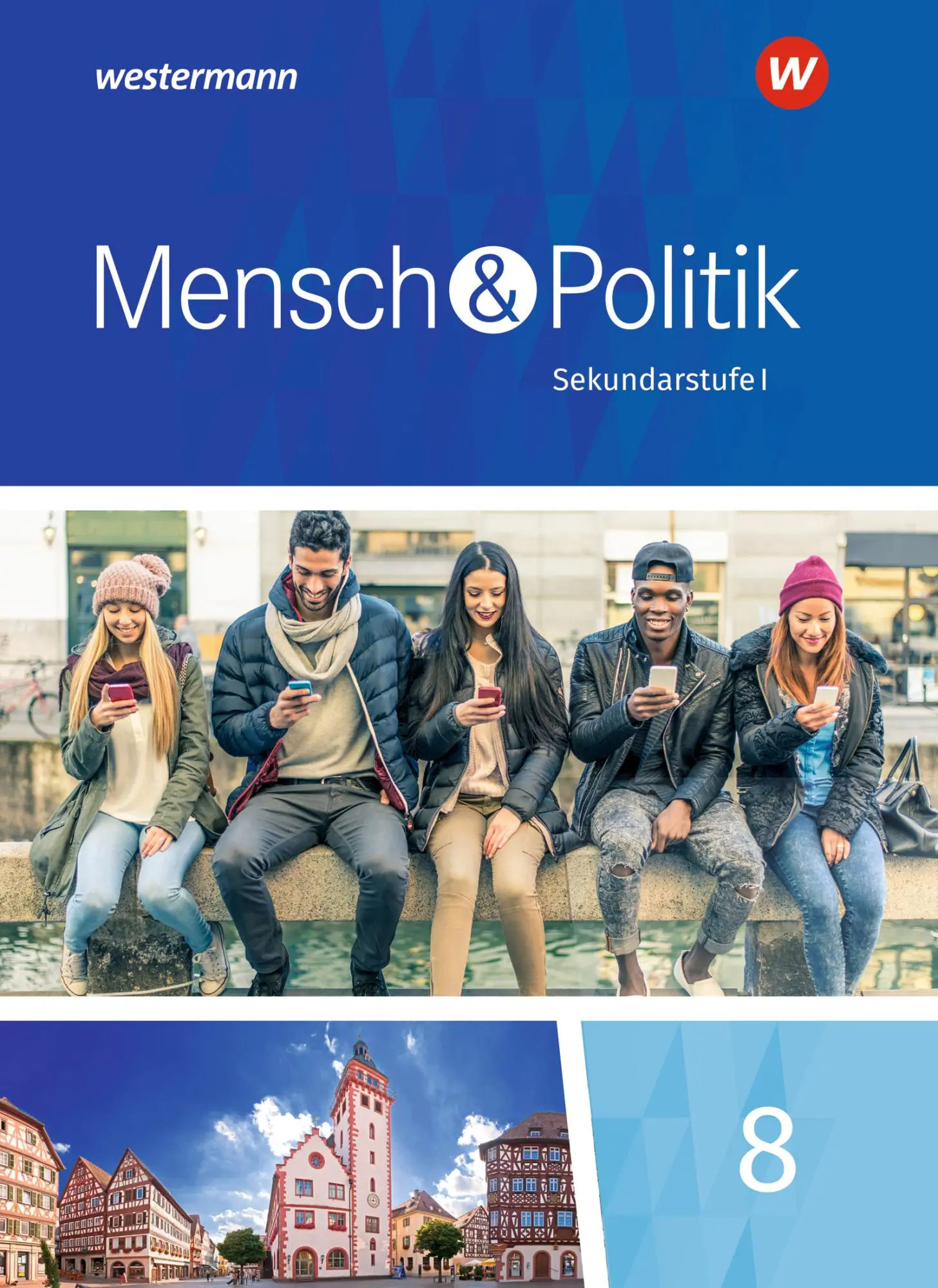 Cover: 9783507116733 | Mensch und Politik 8. Schulbuch. Baden-Württemberg und Sachsen-Anhalt