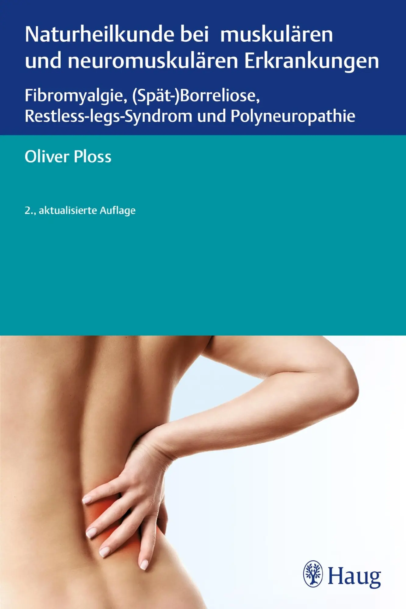 Cover: 9783830476733 | Naturheilkunde bei muskulären und neuromuskulären Erkrankungen | Ploss