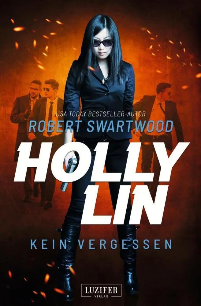 Cover: 9783958356733 | KEIN VERGESSEN (Holly Lin 3) | Thriller | Robert Swartwood | Buch