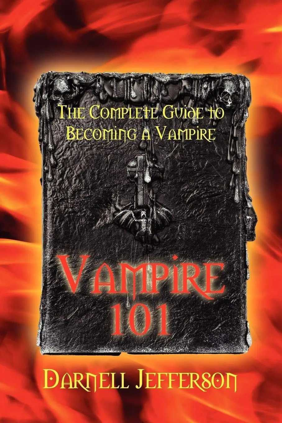 Cover: 9781432756833 | Vampire 101 | The Complete Guide to Becoming a Vampire | Jefferson