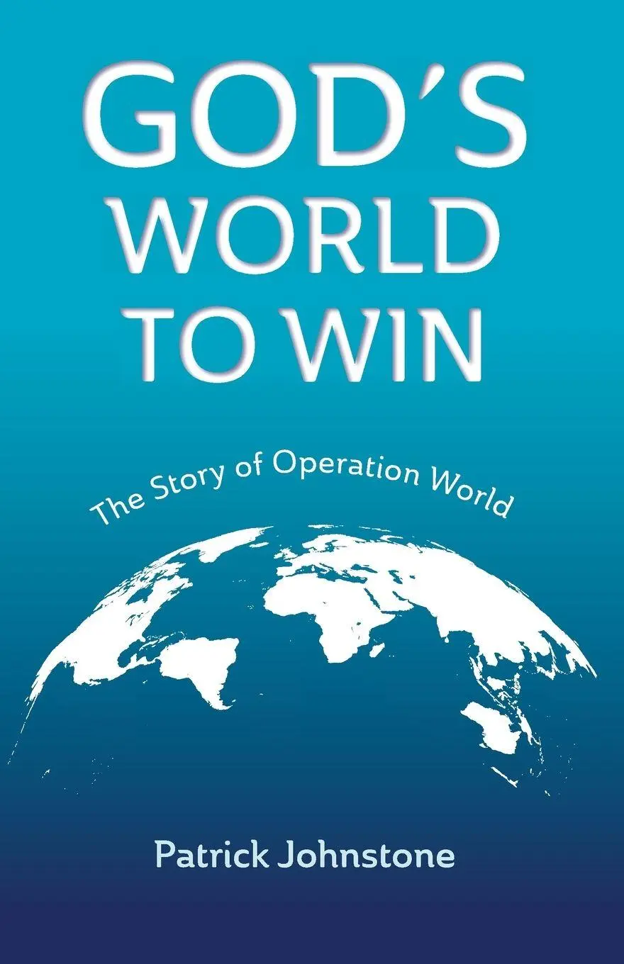 Cover: 9781645086833 | God's World to Win | The Story of Operation World | Patrick Johnstone