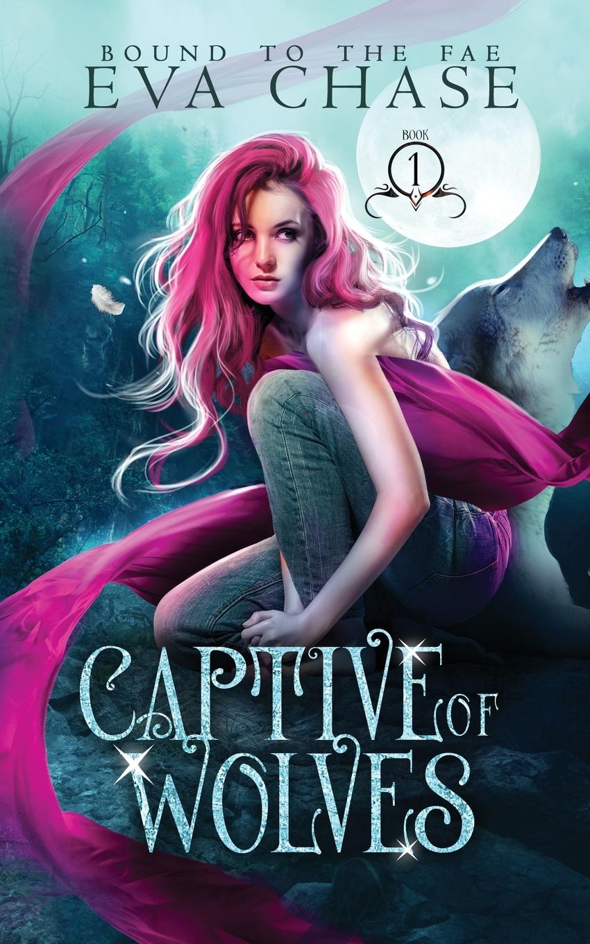 Cover: 9781989096833 | Captive of Wolves | Eva Chase | Taschenbuch | Englisch | 2020