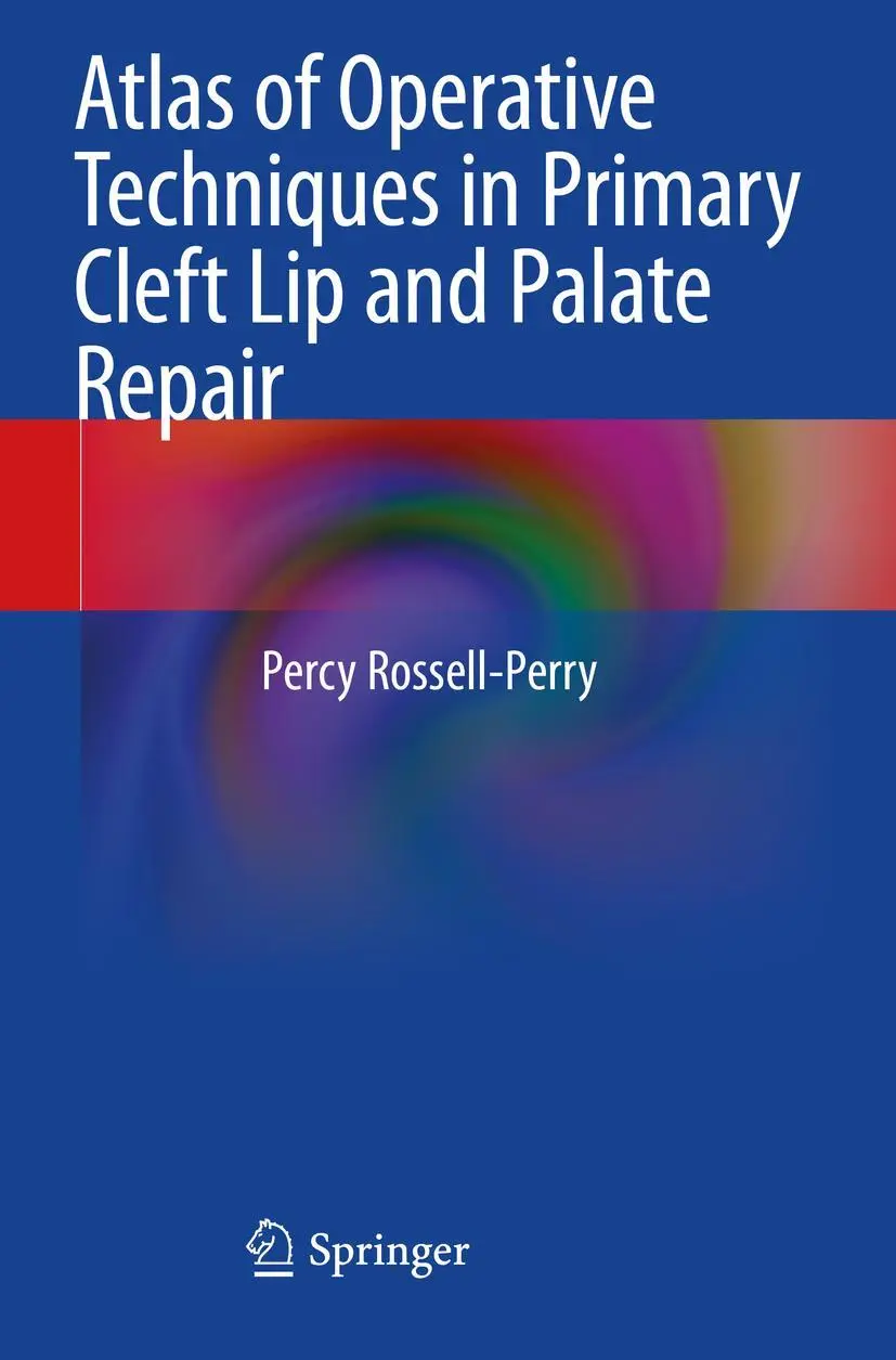 Cover: 9783030446833 | Atlas of Operative Techniques in Primary Cleft Lip and Palate Repair