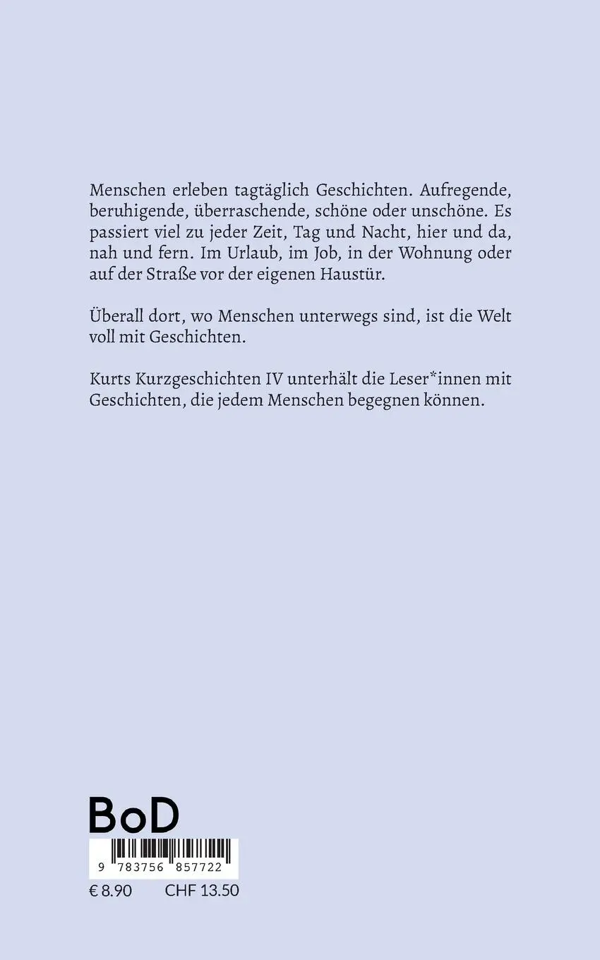 Rückseite: 9783756836833 | Kurts Kurzgeschichten Band IV | Kurt Schmitz | Taschenbuch | Paperback