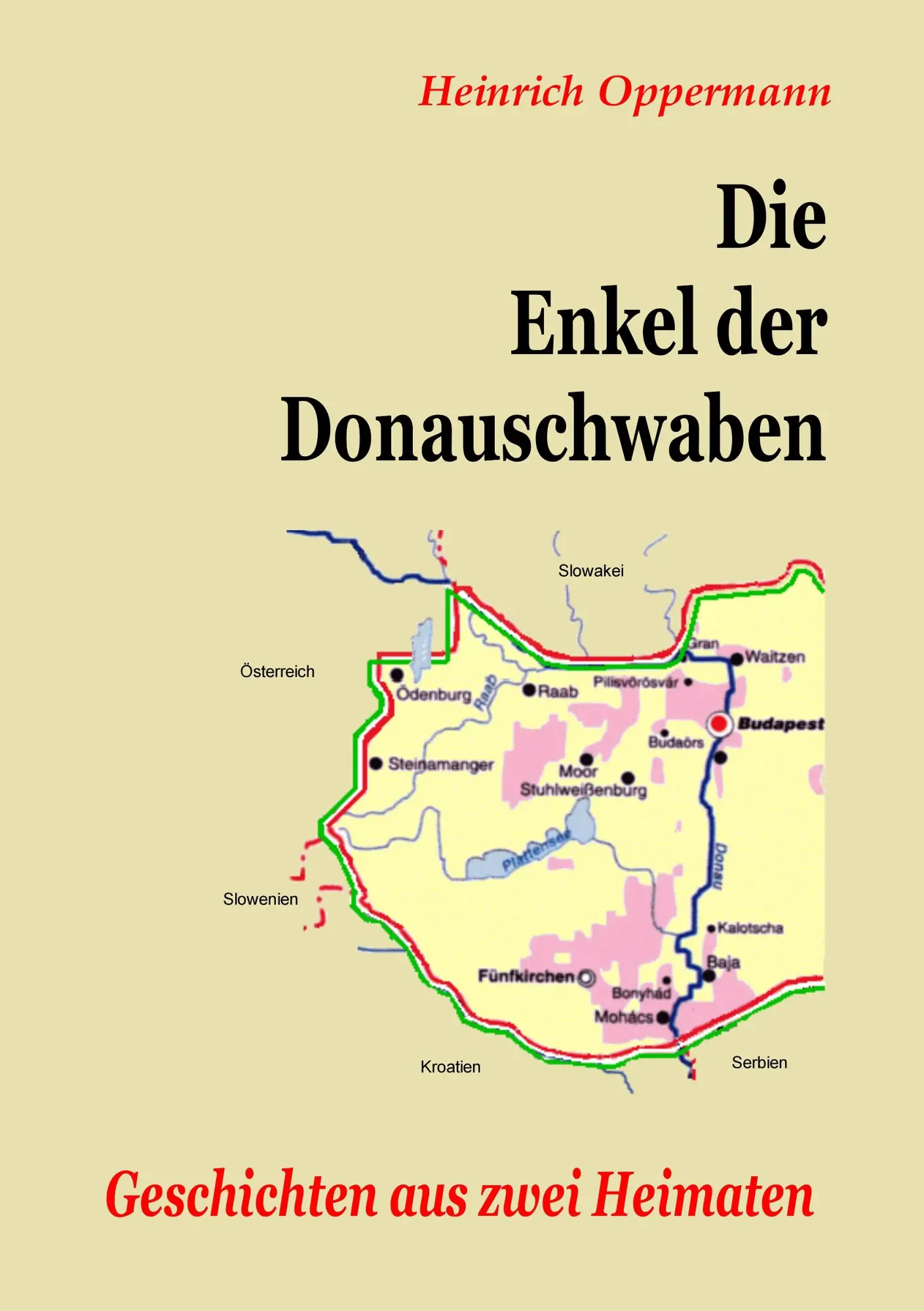 Cover: 9783837016833 | Die Enkel der Donauschwaben | Geschichten aus zwei Heimaten | Buch