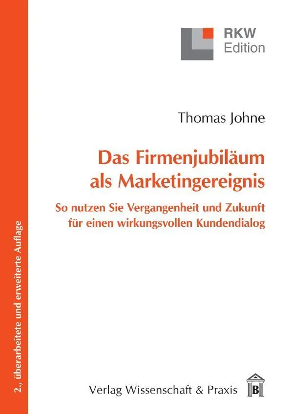 Cover: 9783896736833 | Das Firmenjubiläum als Marketingereignis. | Thomas Johne | Taschenbuch