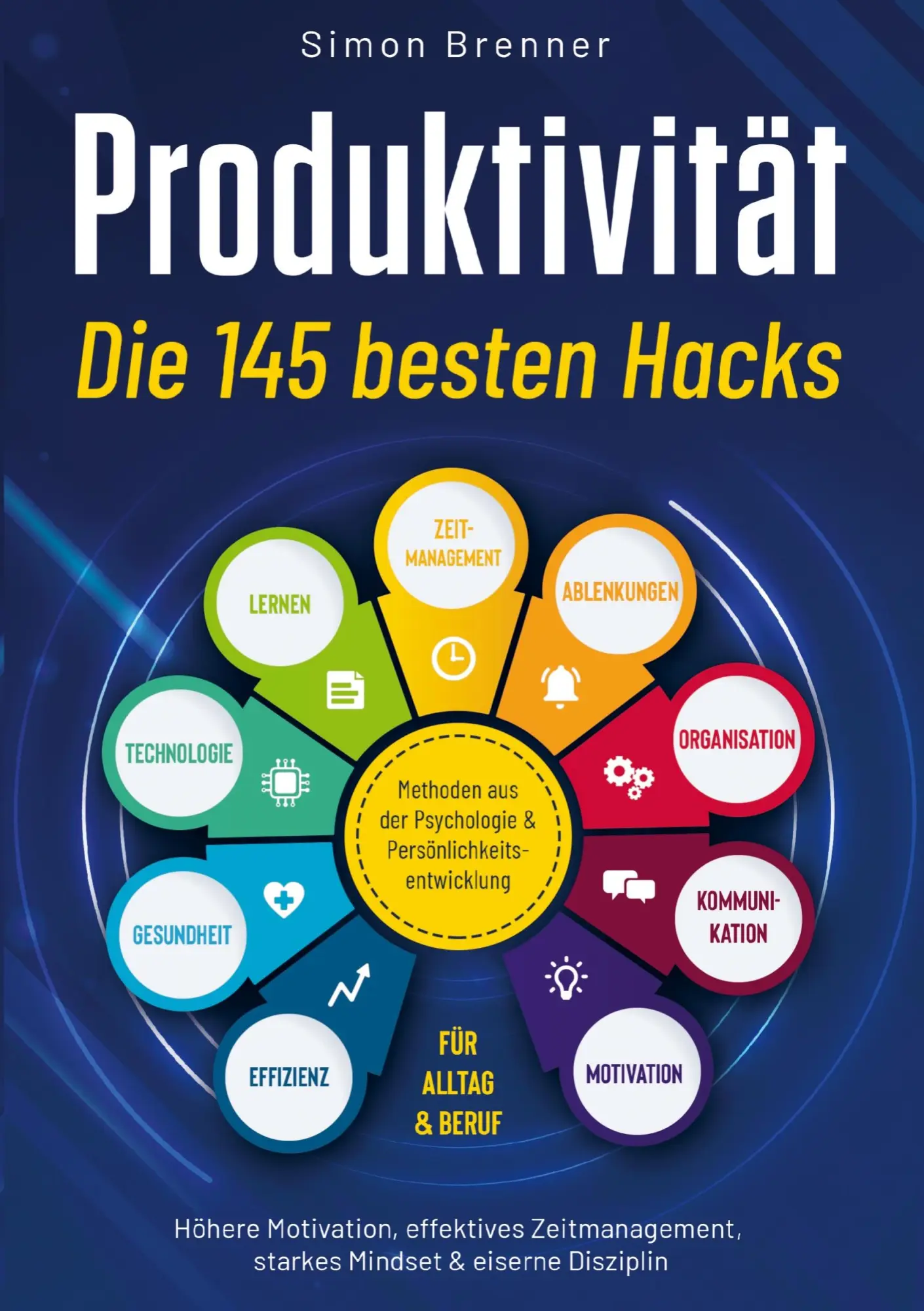 Cover: 9789403796833 | Produktivität - Die 145 besten Hacks: Methoden aus der Psychologie...