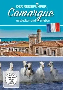 Der Reiseführer: Camargue