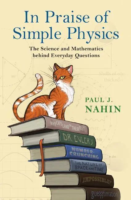 Cover: 9780691166933 | In Praise of Simple Physics | Paul J. Nahin | Buch | Gebunden | 2016