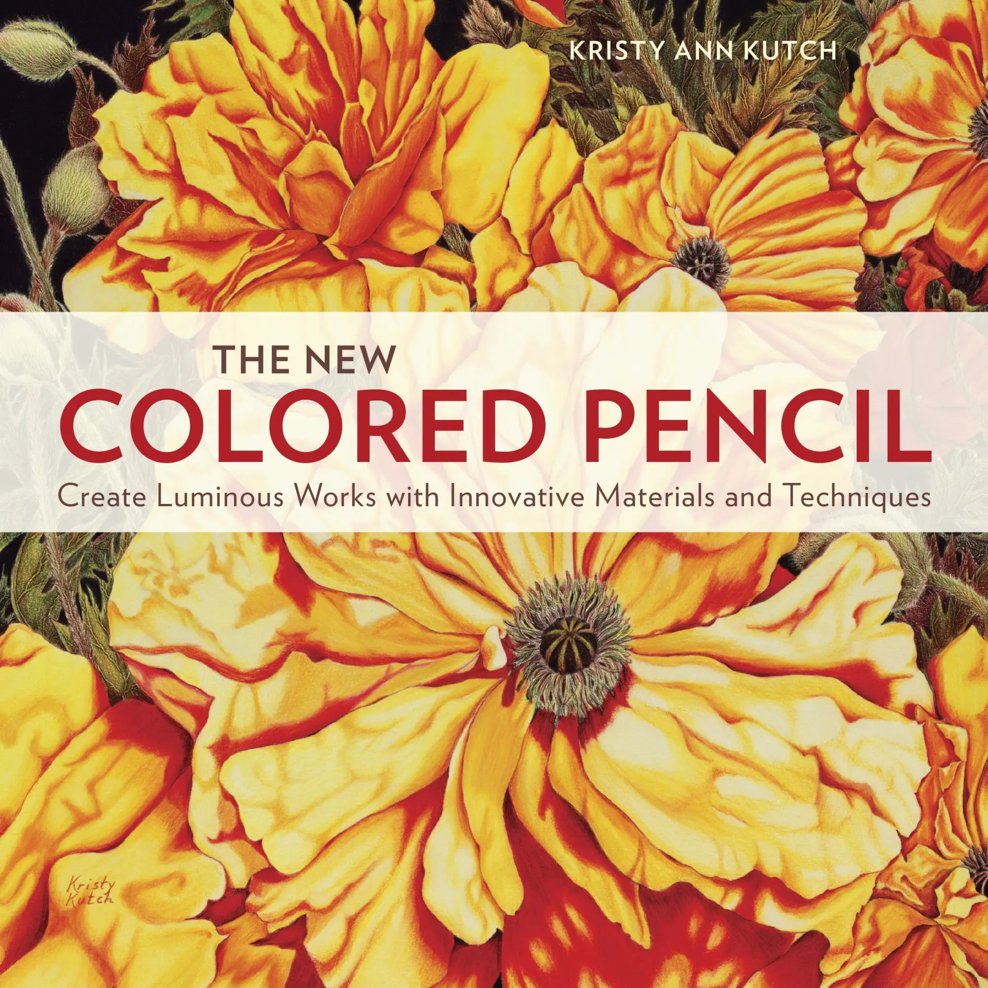 Cover: 9780770436933 | The New Colored Pencil | Kristy Ann Kutch | Taschenbuch | Englisch
