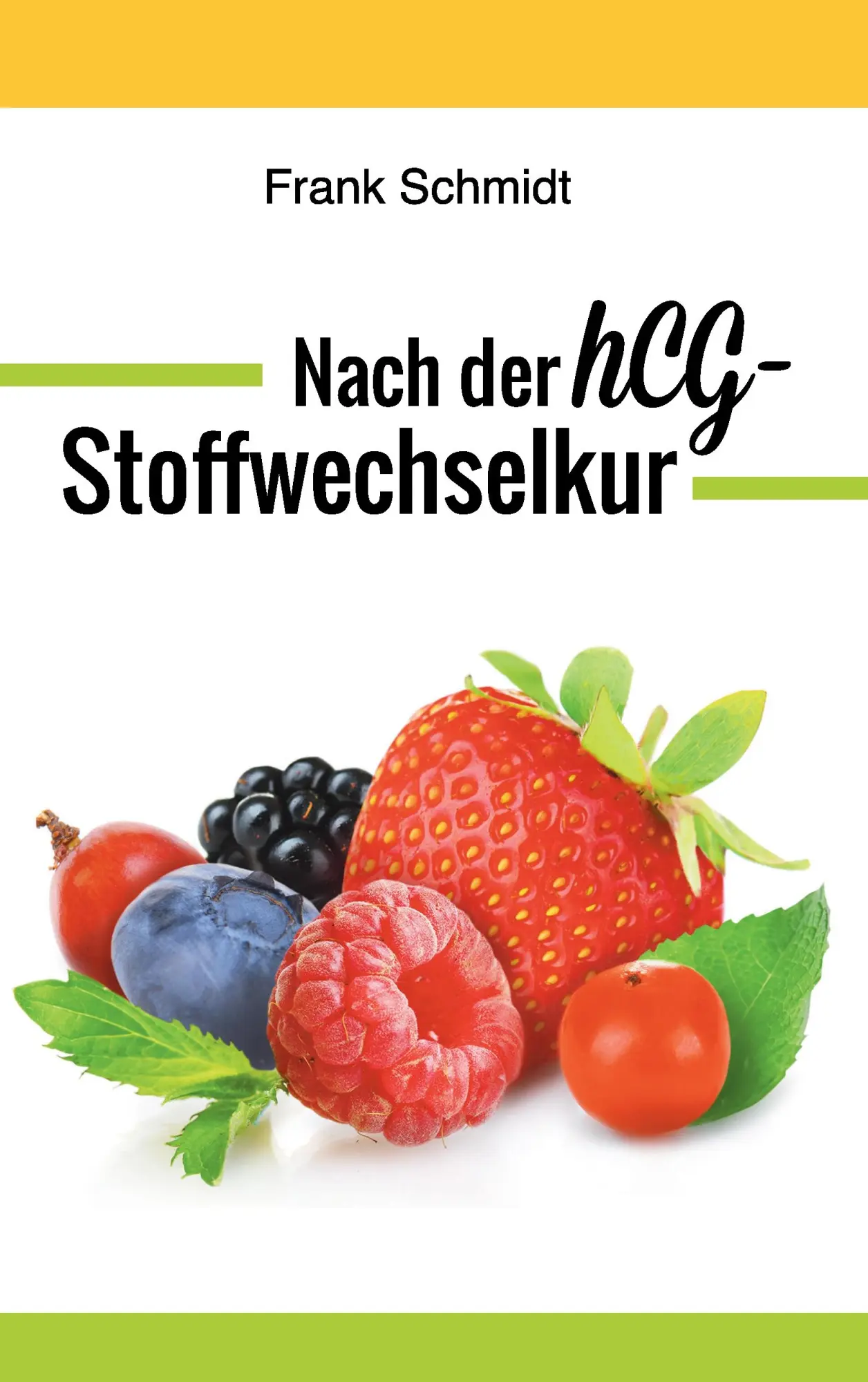 Cover: 9783738626933 | Nach der hCG-Stoffwechselkur | Frank Schmidt | Taschenbuch | 76 S.