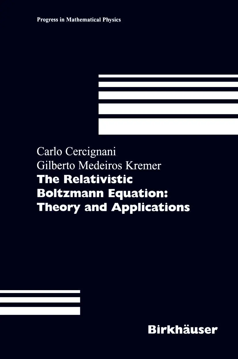 Cover: 9783764366933 | The Relativistic Boltzmann Equation: Theory and Applications | Buch