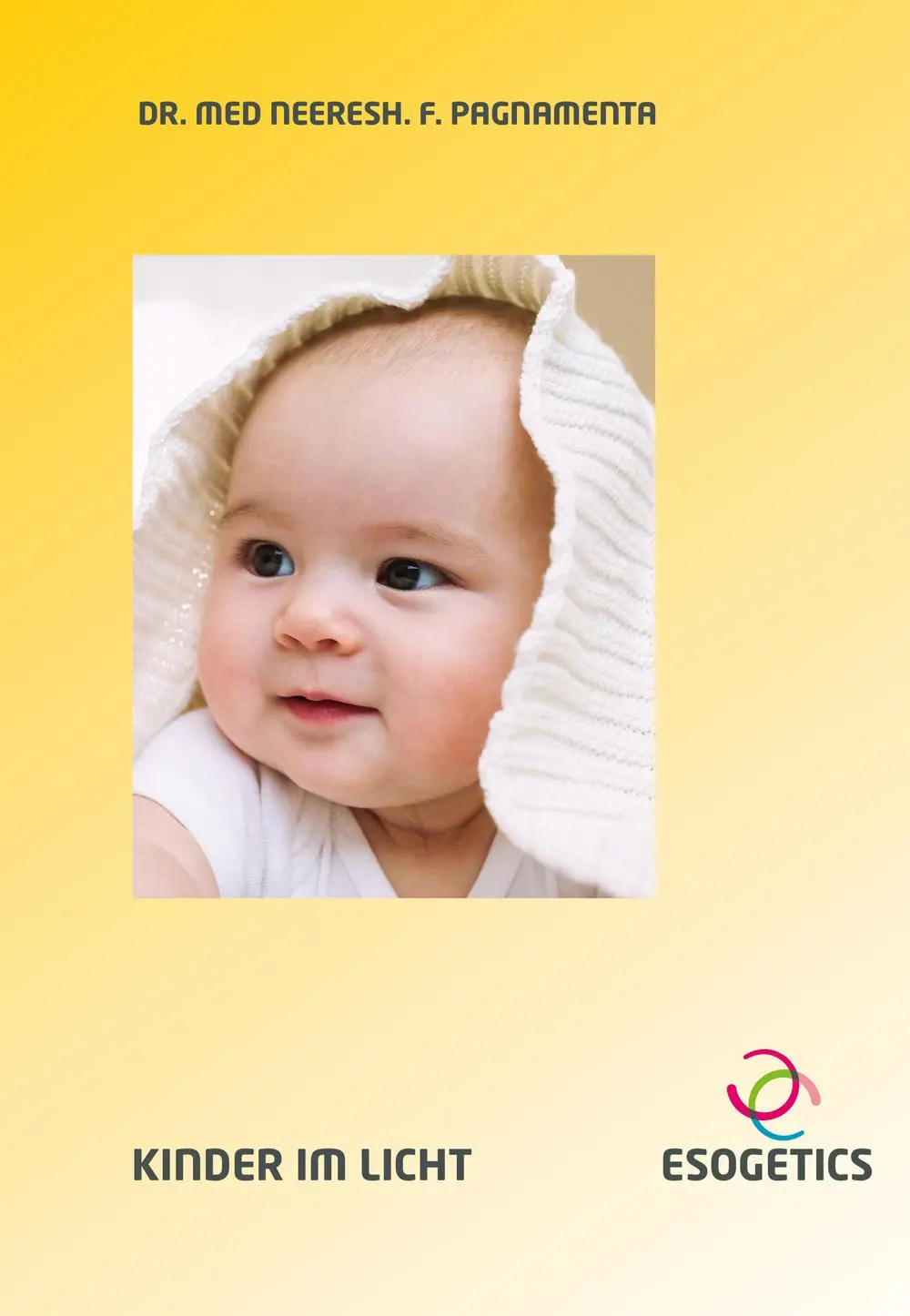 Cover: 9783925806933 | Kinder im Licht | Die Farbpunktur in der Kinderheilkunde | Pagnamenta
