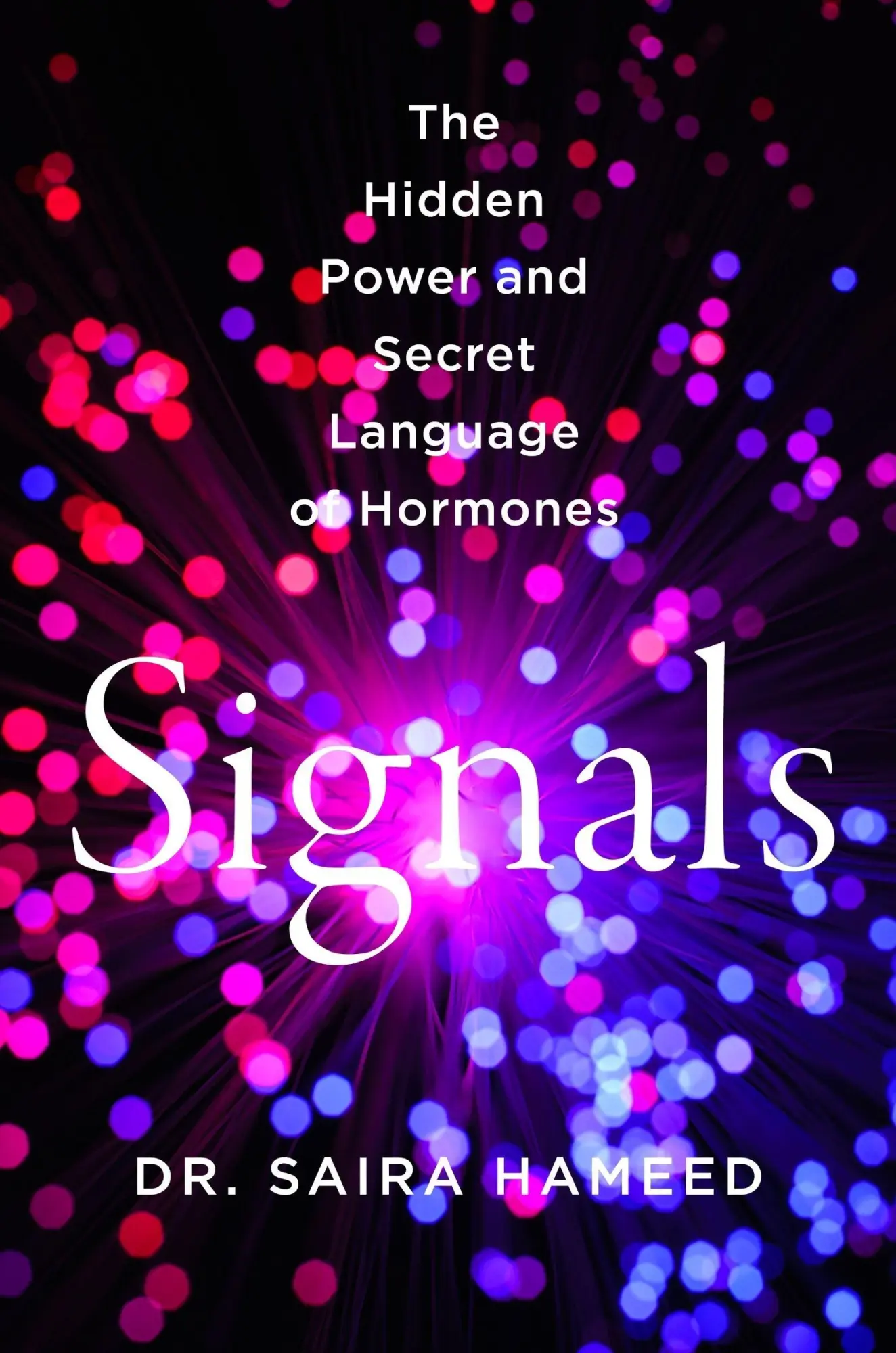 Cover: 9780063397033 | Signals | The Hidden Power and Secret Language of Hormones | Hameed