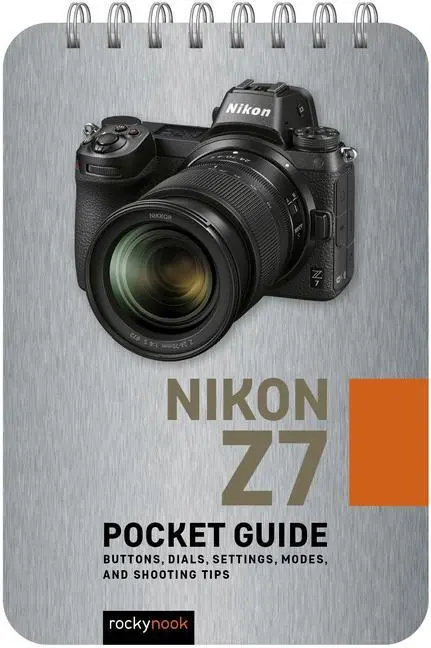 Cover: 9781681987033 | Nikon Z7: Pocket Guide | Rocky Nook | Taschenbuch | Englisch | 2022