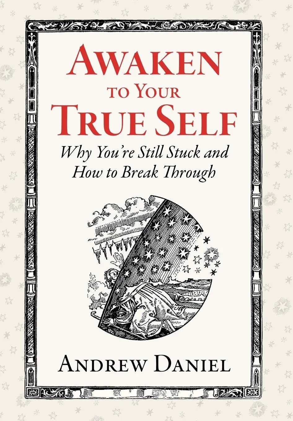 Cover: 9781953617033 | Awaken to Your True Self | Andrew Daniel | Buch | Englisch | 2022