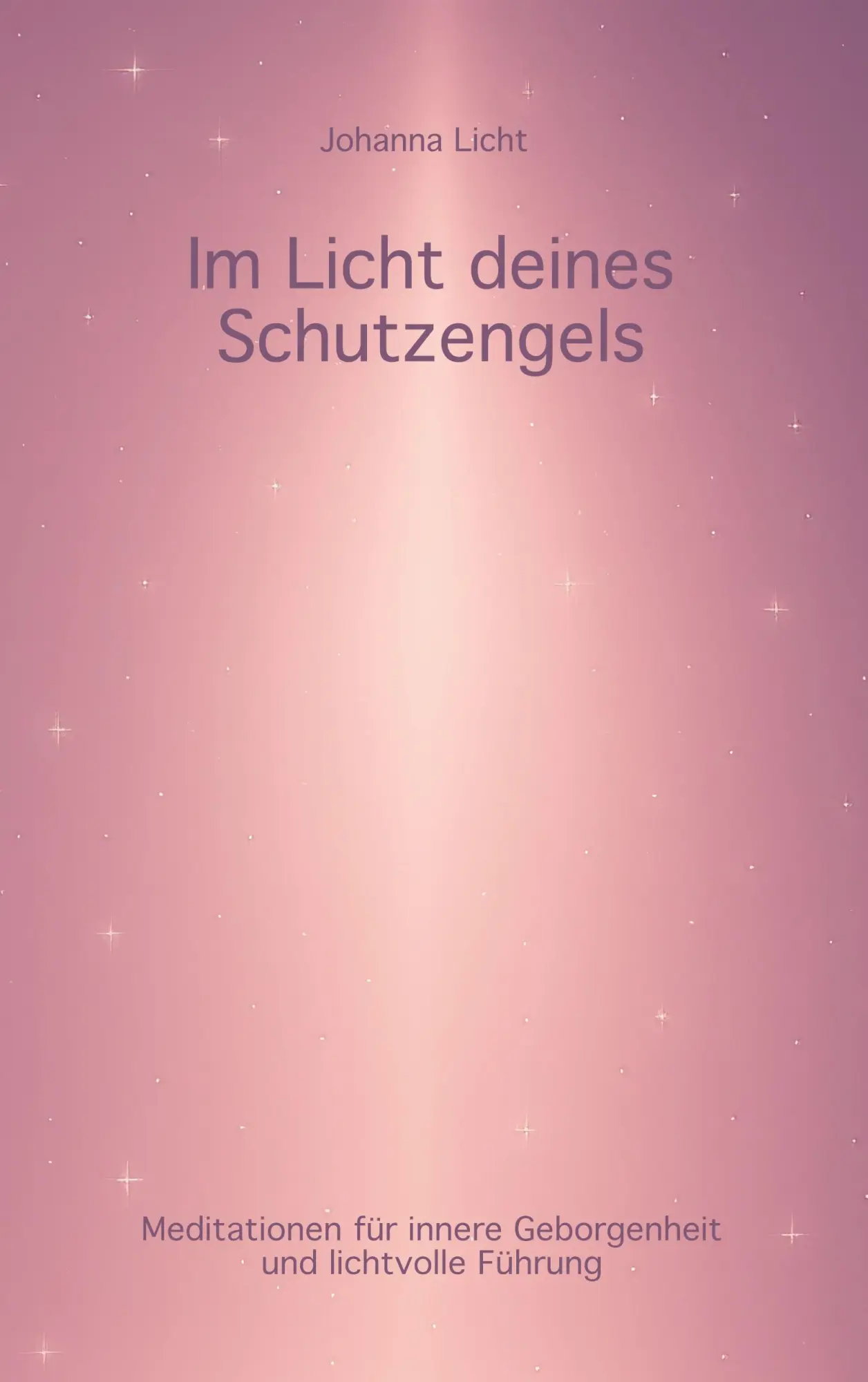 Cover: 9783769377033 | Im Licht deines Schutzengels | Johanna Licht | Taschenbuch | 64 S.