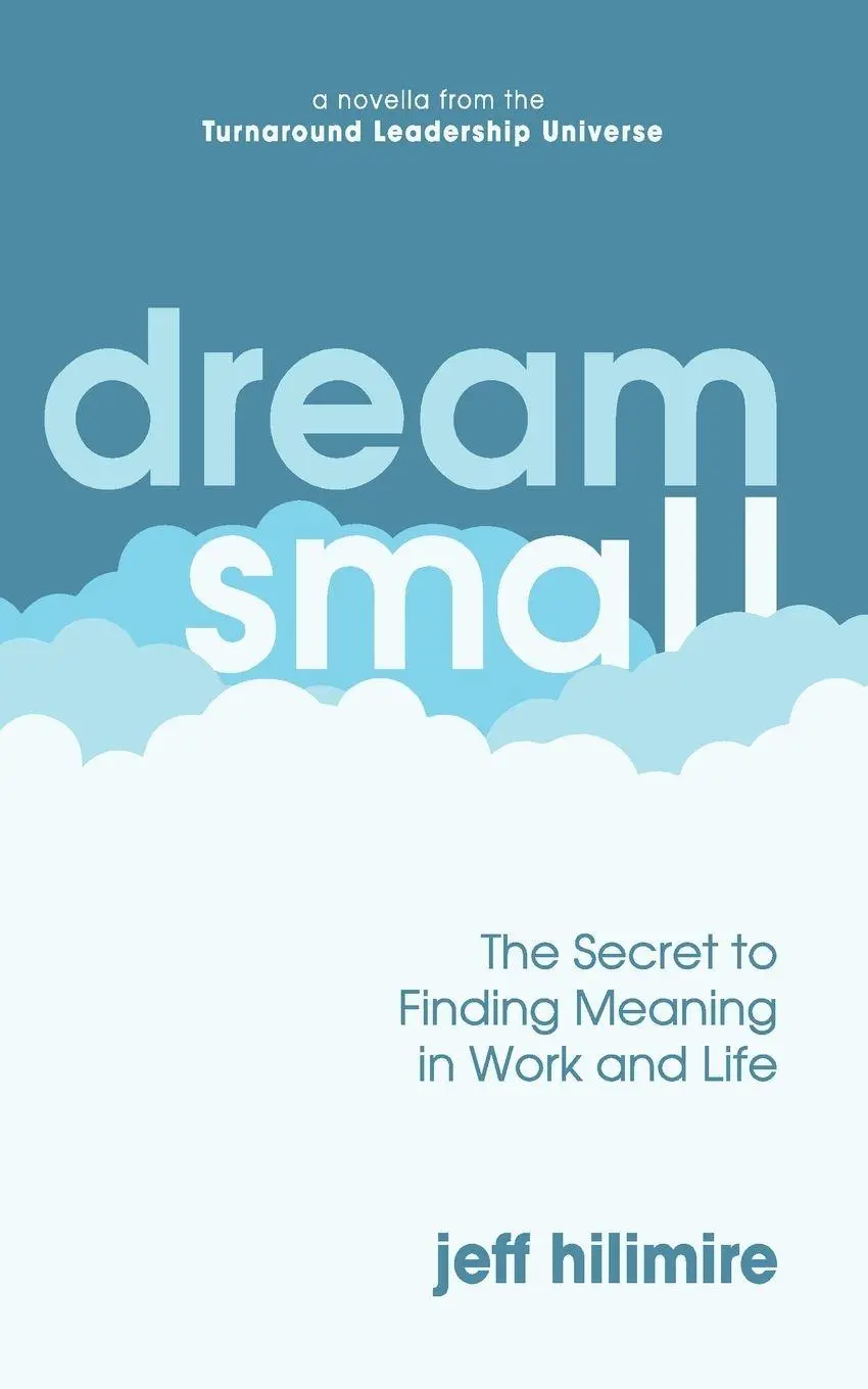 Cover: 9798991387033 | Dream Small | The Secret to Finding Meaning in Work and Life | Buch