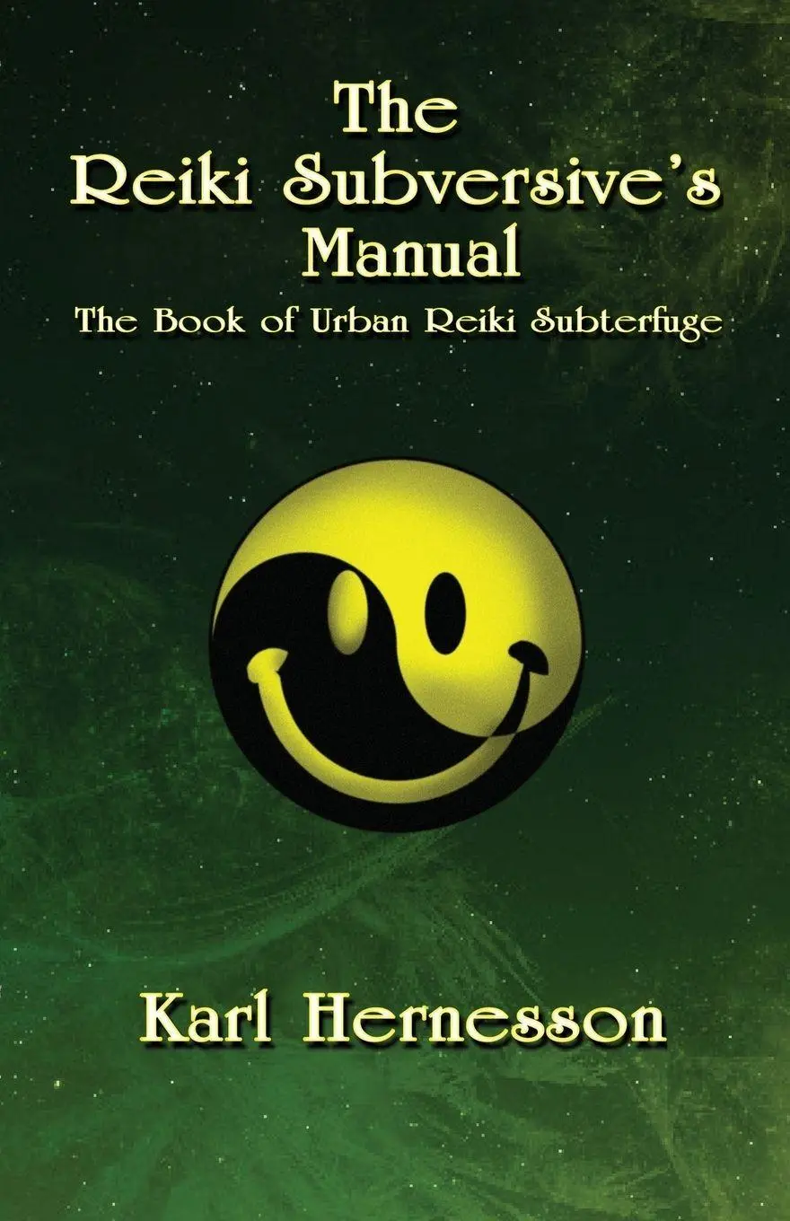 Cover: 9780993237133 | The Reiki Subversive's Manual | The Book of Urban Reiki Subterfuge