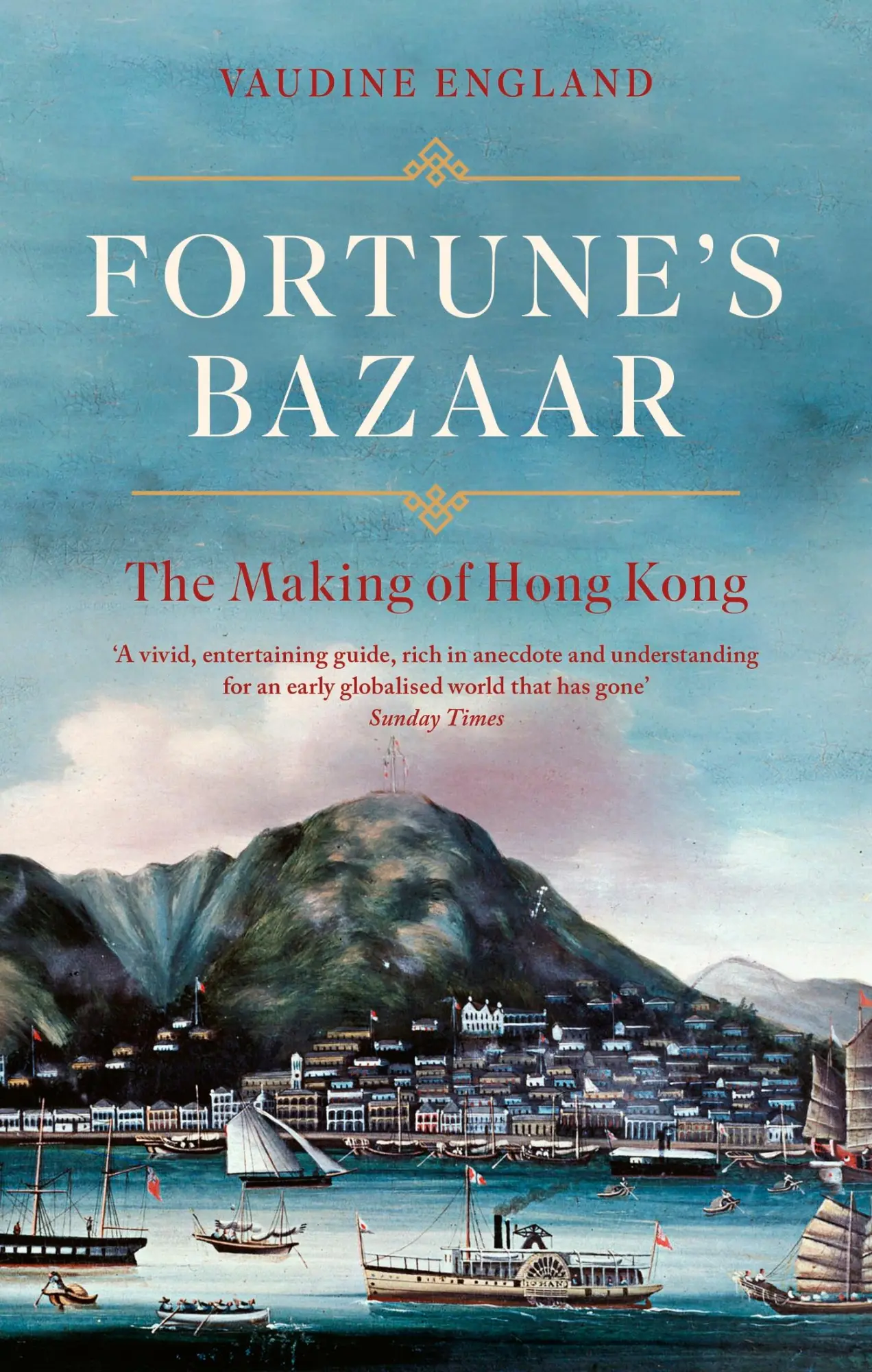 Cover: 9781472157133 | Fortune's Bazaar: The Making of Hong Kong | Vaudine England | Buch
