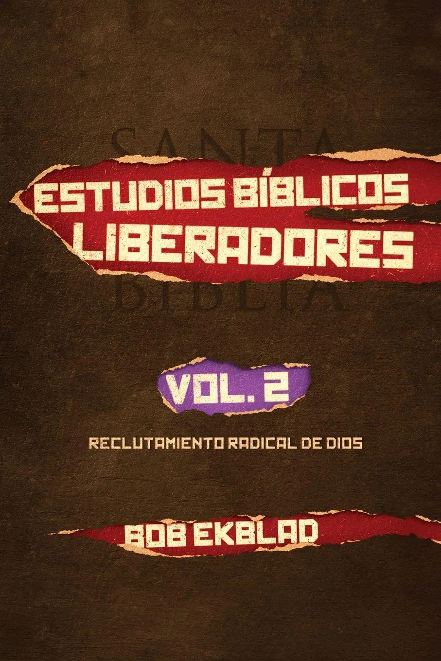 Cover: 9781954387133 | Estudios Biblicos Liberadores, Volumen 2, Reclutamiento Radical de...