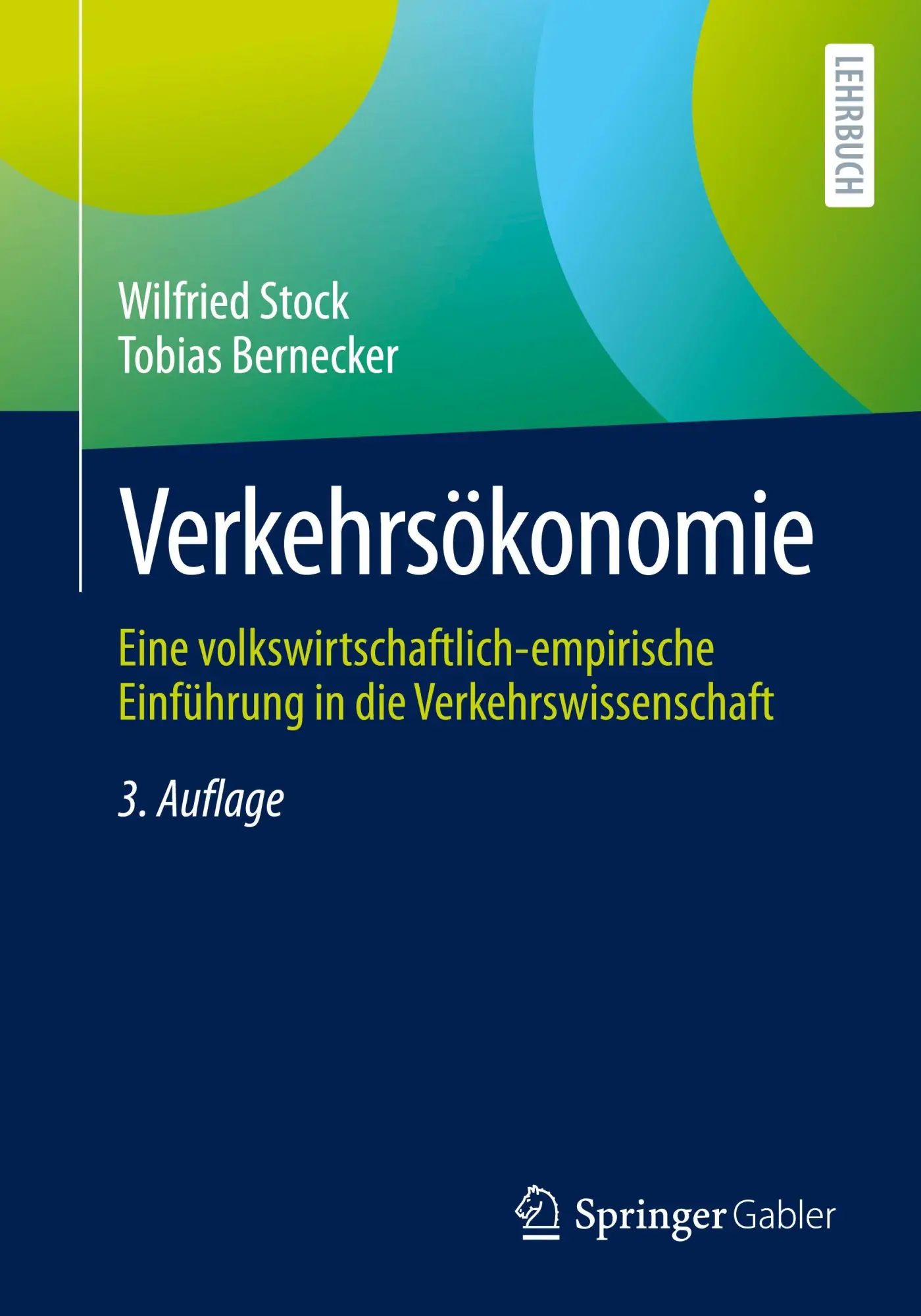 Cover: 9783658487133 | Verkehrsökonomie | Wilfried Stock (u. a.) | Taschenbuch | xxiii | 2025