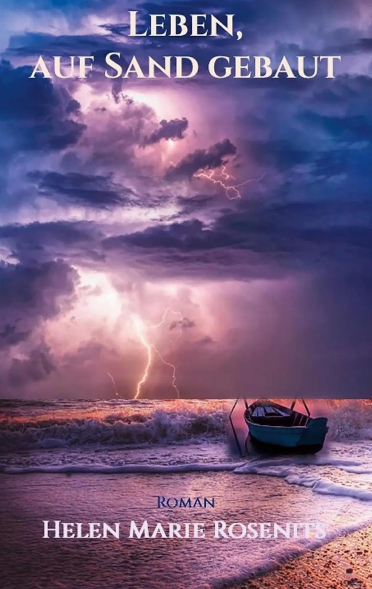 Cover: 9783758307133 | Leben, auf Sand gebaut | Helen Marie Rosenits | Taschenbuch | 196 S.