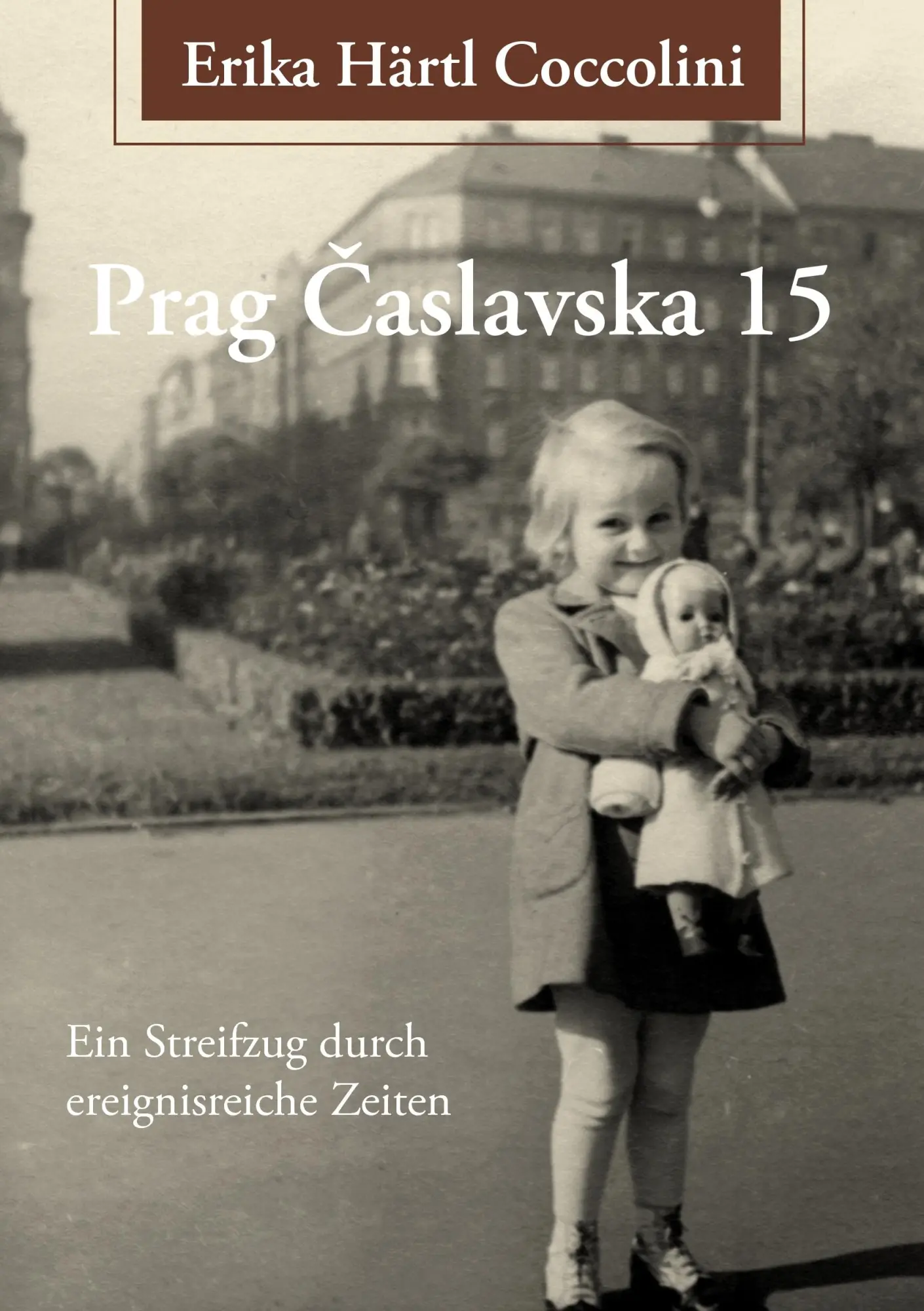 Cover: 9783833477133 | Prag Caslavska 15 | Ein Streifzug durch ereignisreiche Zeiten | Buch