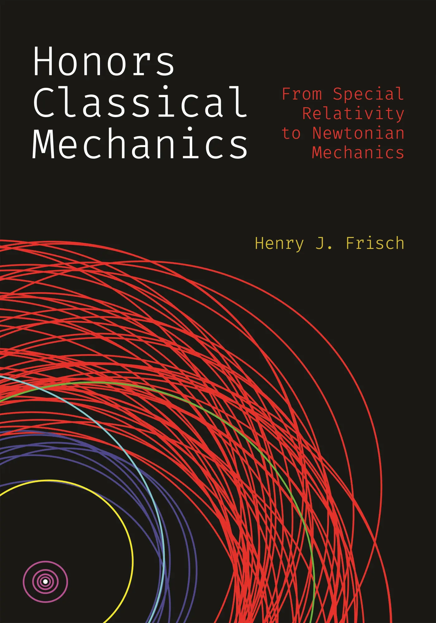Cover: 9780691277233 | Honors Classical Mechanics | Henry J. Frisch | Taschenbuch | Englisch