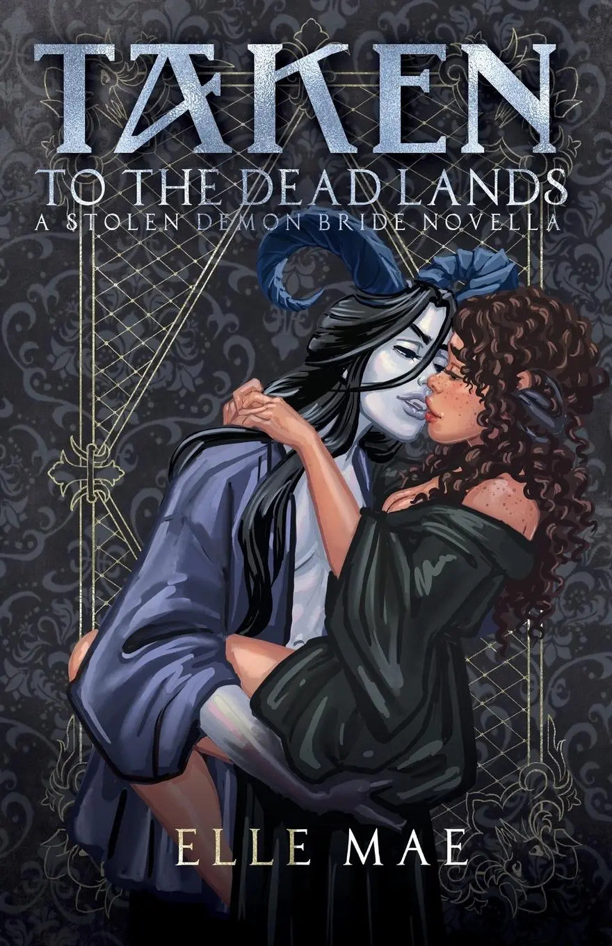 Cover: 9781959187233 | Taken to the Deadlands | A Sapphic Demon Auction Romance | Elle Mae