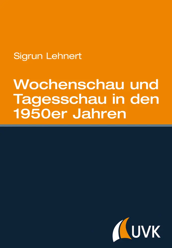 Cover: 9783744507233 | Wochenschau und Tagesschau in den 1950er Jahren | Sigrun Lehnert