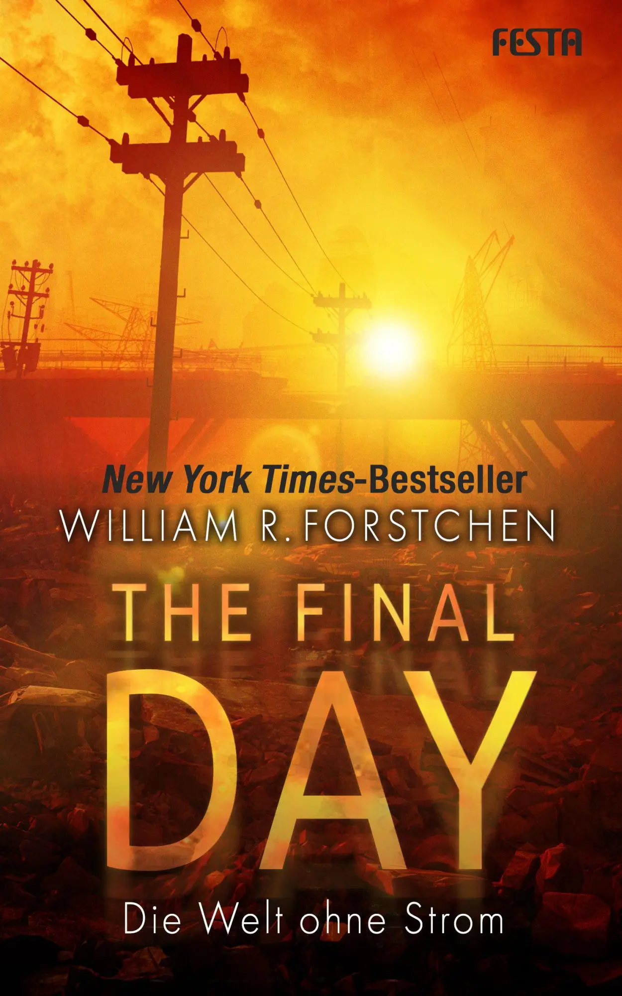 Cover: 9783865527233 | The Final Day - Die Welt ohne Strom | William R. Forstchen | Buch