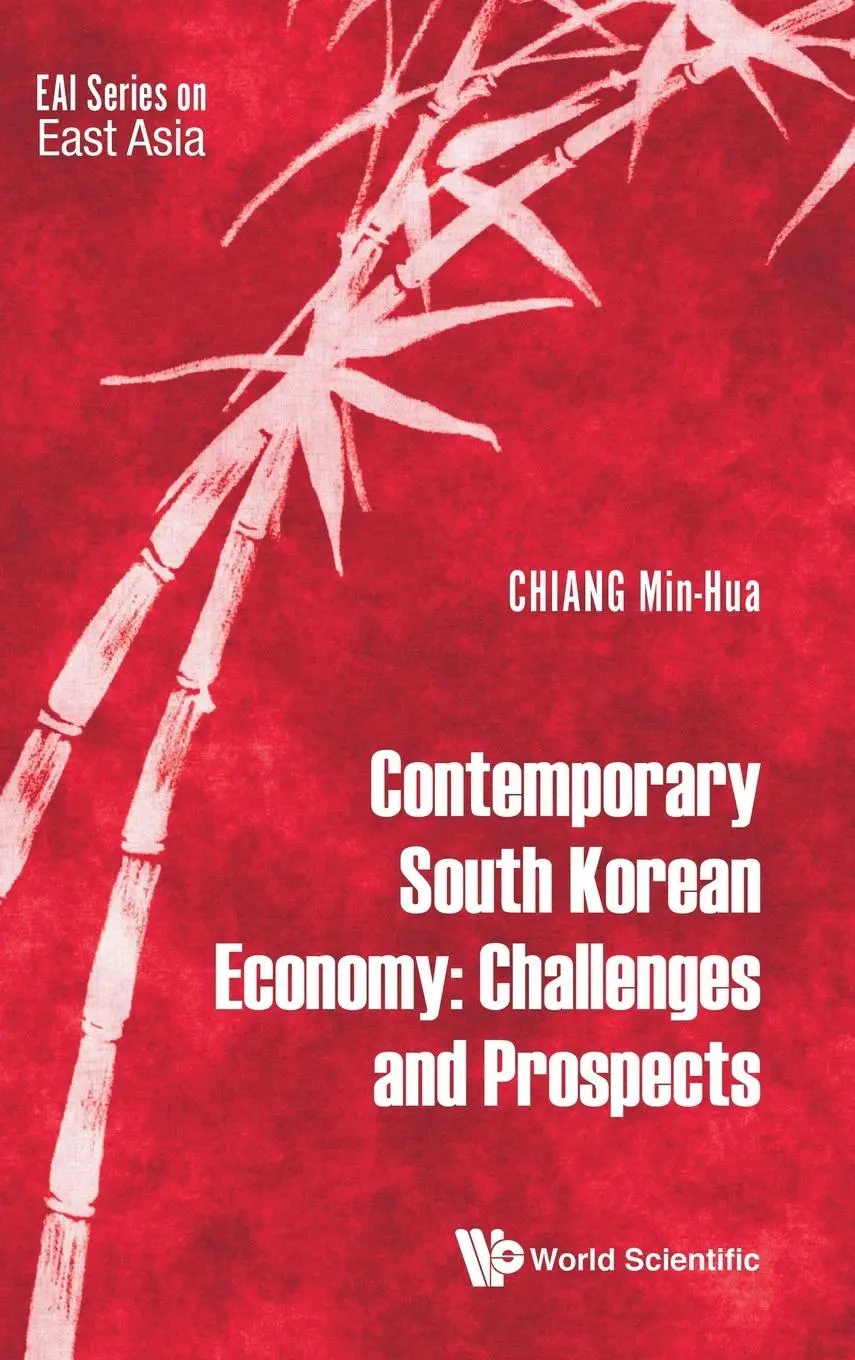 Cover: 9789813207233 | CONTEMPORARY SOUTH KOREAN ECONOMY | CHALLENGES AND PROSPECTS | Chiang