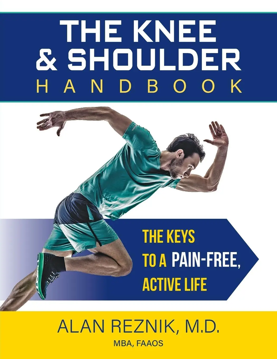 Cover: 9798986347233 | The Knee and Shoulder Handbook | The Keys to a Pain-Free, Active Life