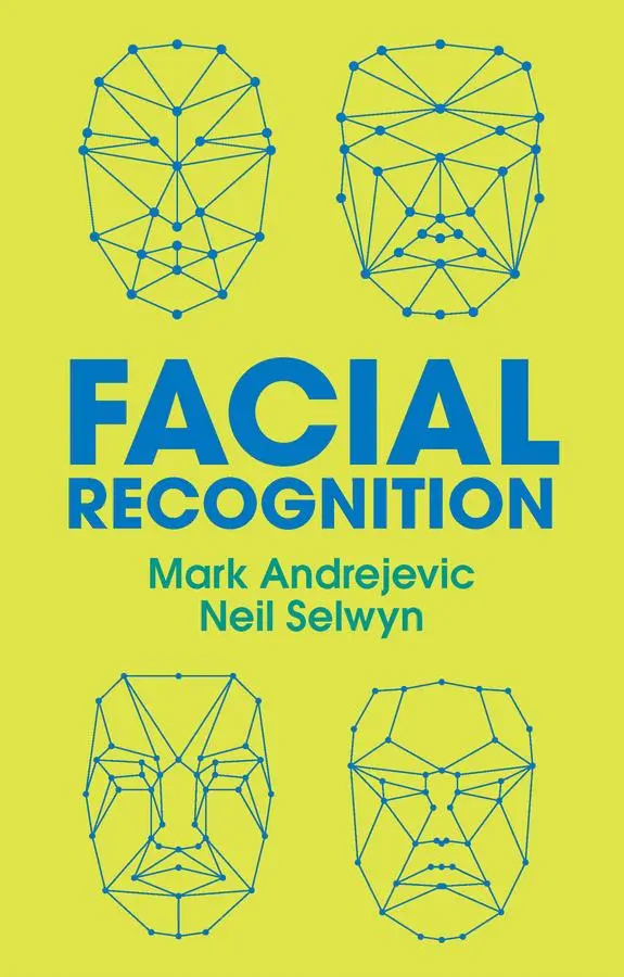 Cover: 9781509547333 | Facial Recognition | Mark Andrejevic (u. a.) | Taschenbuch | 224 S.