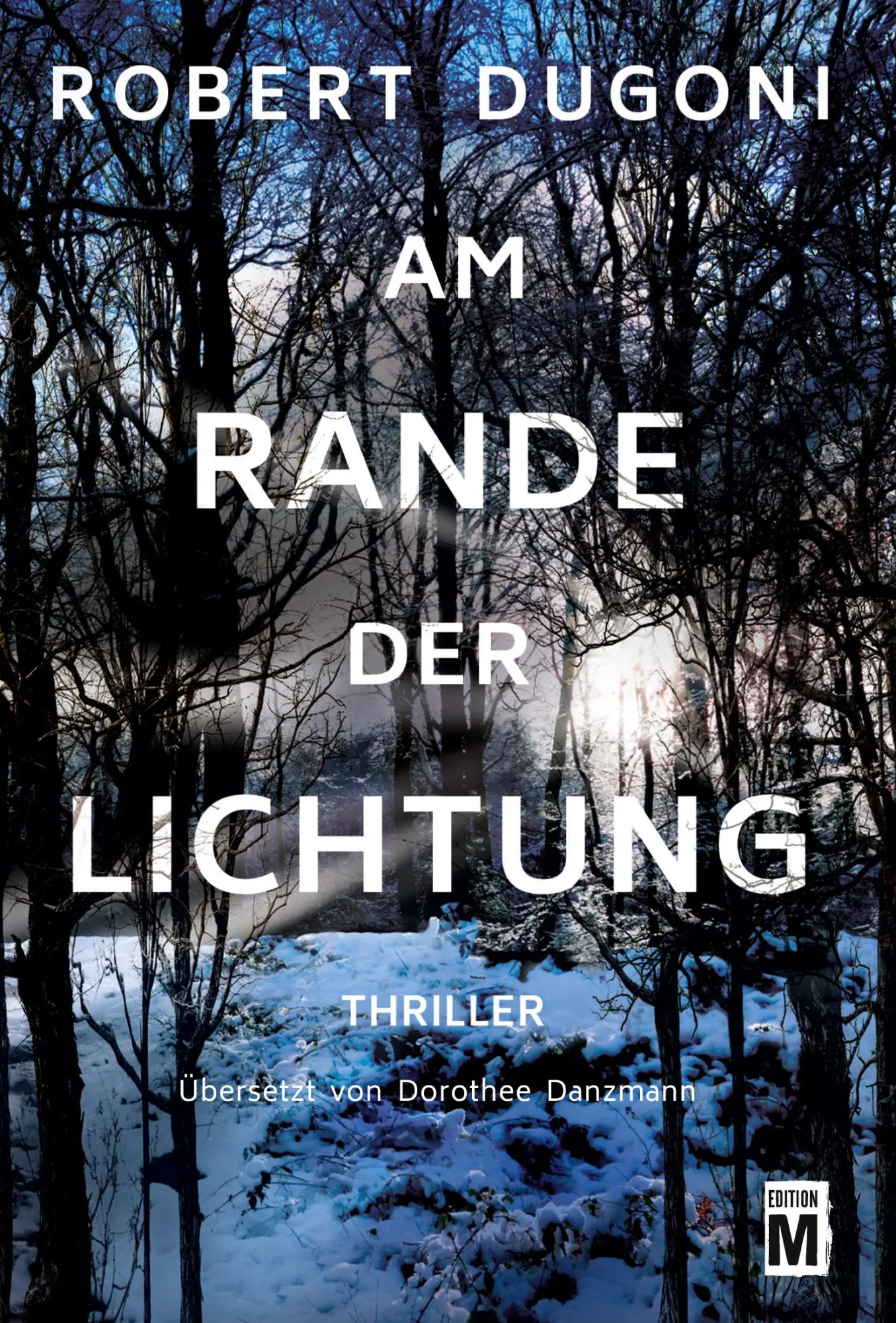 Cover: 9781542047333 | Am Rande der Lichtung | Robert Dugoni | Taschenbuch | 446 S. | Deutsch