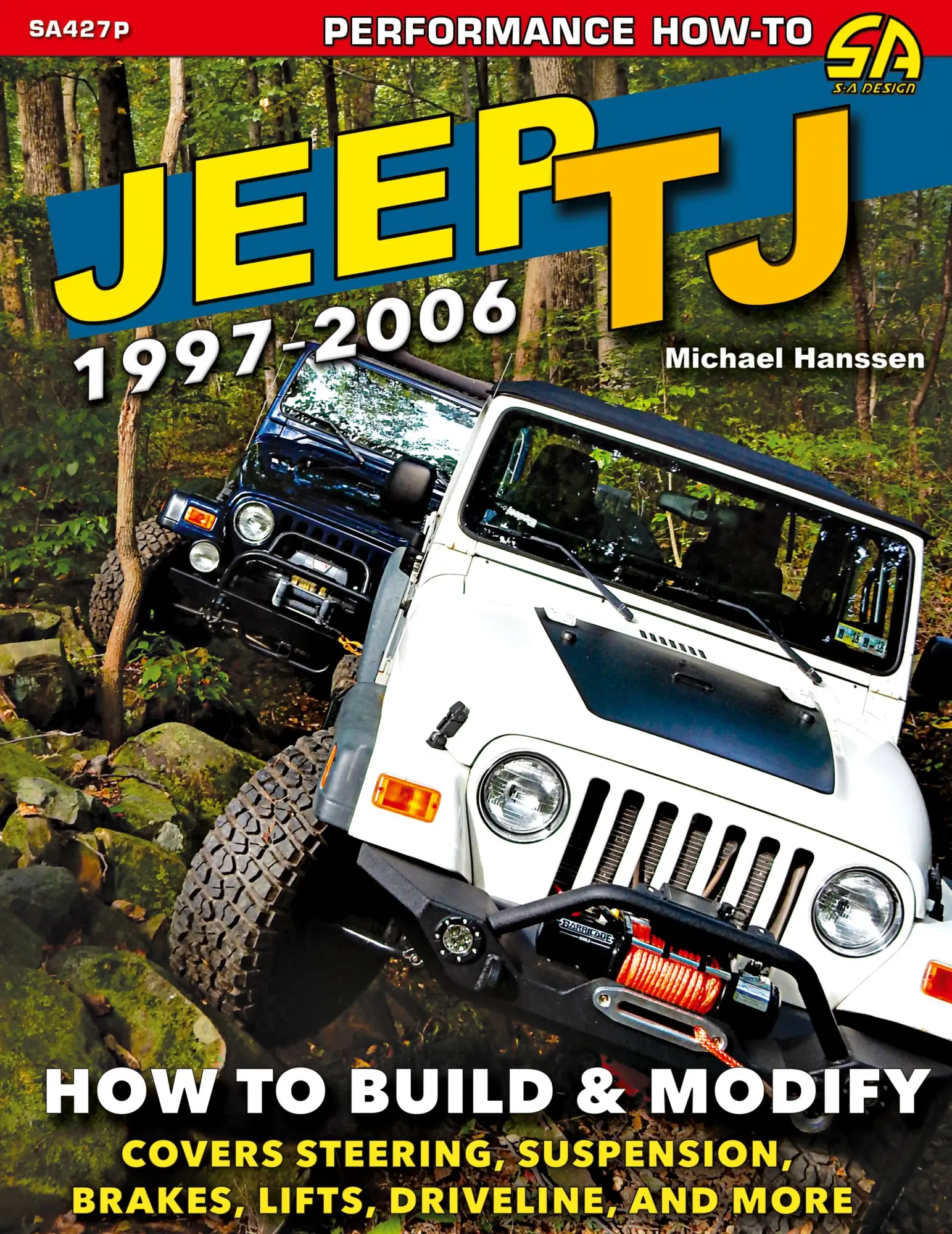 Cover: 9781613257333 | Jeep TJ 1997-2006 | How to Build &amp; Modify | Michael Hanssen | Buch