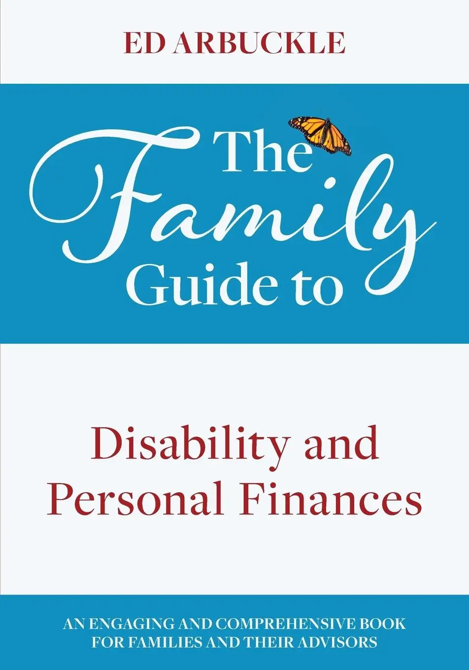 Cover: 9781773027333 | The Family Guide to Disability and Personal Finances | Ed Arbuckle