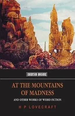 Cover: 9781902197333 | At the Mountains of Madness | And Other Works of Weird Fiction | Buch