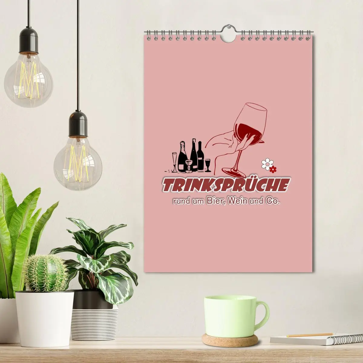 Bild: 9783516347333 | TRINKSPRÜCHE rund um Bier, Wein und Co. ... (Wandkalender 2026 DIN...