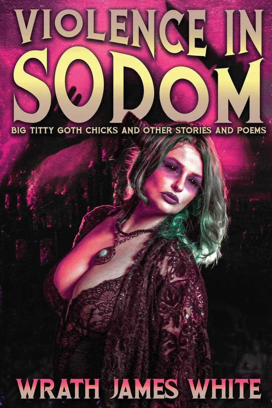 Cover: 9798218917333 | Violence In Sodom | Wrath James White | Taschenbuch | Englisch | 2026